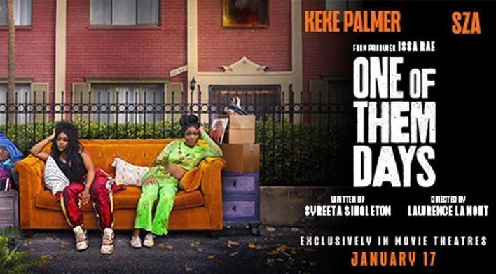 One of Them Days Movie Review